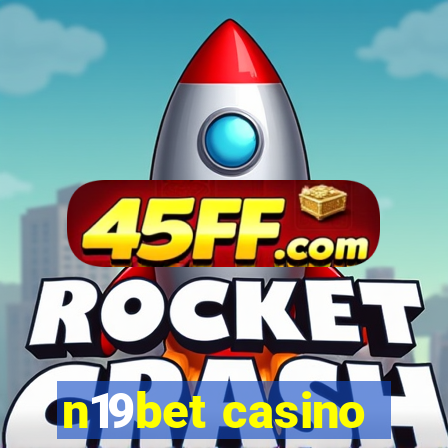 n19bet casino